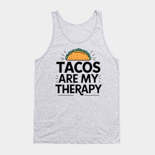 Tacos Are My Therapy Mexican Food Lover Humor Tank Top